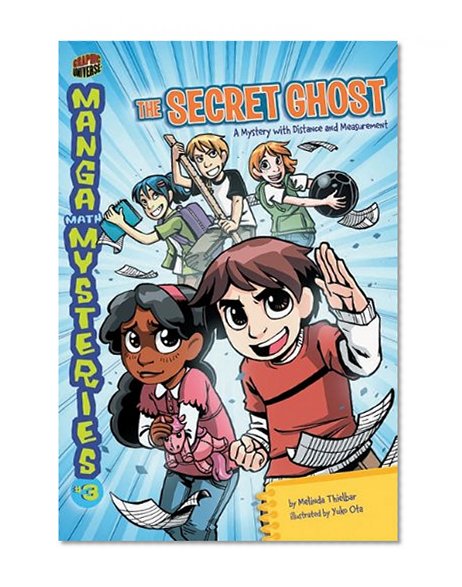 Book Cover Manga Math Mysteries 3: The Secret Ghost: A Mystery with Distance and Measurement