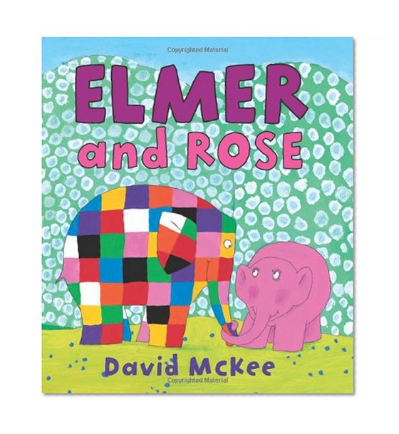 Book Cover Elmer and Rose (Elmer Books)
