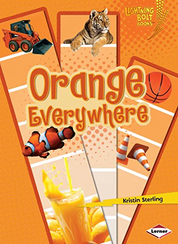 Orange Everywhere (Lightning Bolt Books: Colors Everywhere)