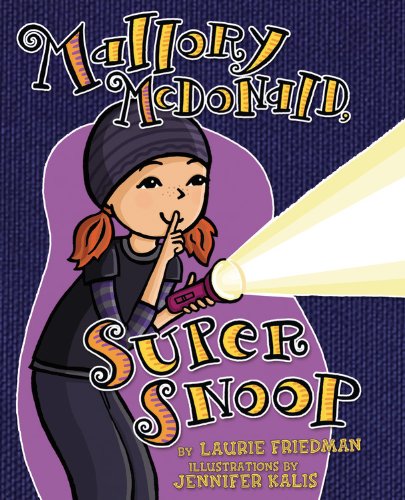 Mallory McDonald, Super Snoop (Mallory, No. 18)