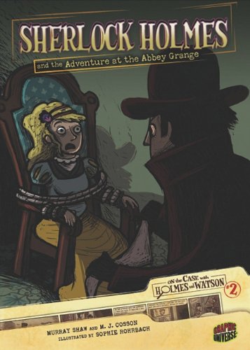 Sherlock Holmes and the Adventure at the Abbey Grange (On the Case with Holmes & Watson)