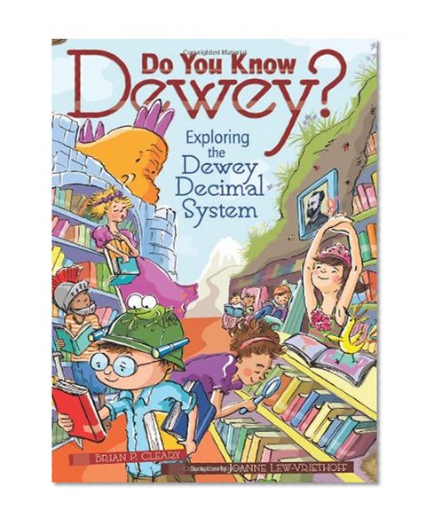 Do You Know Dewey?: Exploring the Dewey Decimal System (Millbrook Picture Books)