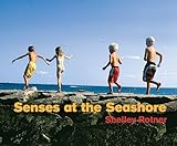 Senses at the Seashore