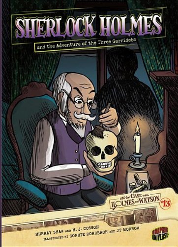 #13 Sherlock Holmes and the Adventure of the Three Garridebs (On the Case with Holmes and Watson) (On the Case with Holmes & Watson)