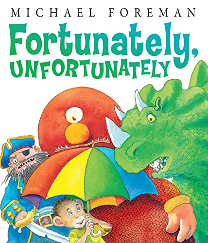 Fortunately, Unfortunately (Andersen Press Picture Books)