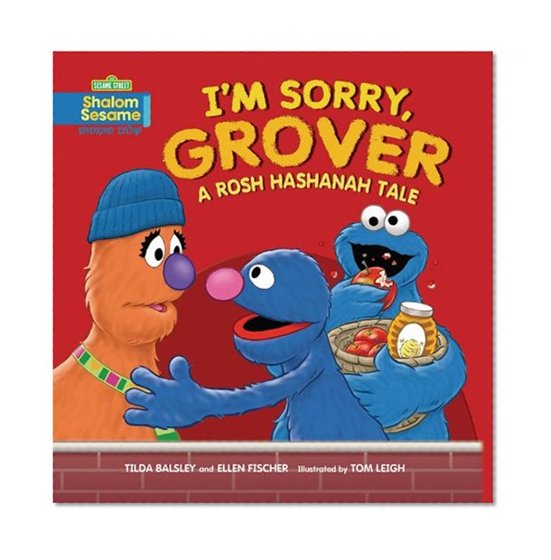 Book Cover I'm Sorry, Grover: A Rosh Hashanah Tale (Shalom Sesame)