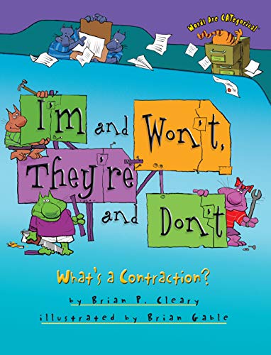 Book Cover I'm and Won't, They're and Don't: What's a Contraction? (Words Are Categorical R)