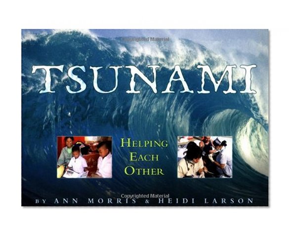 Tsunami: Helping Each Other