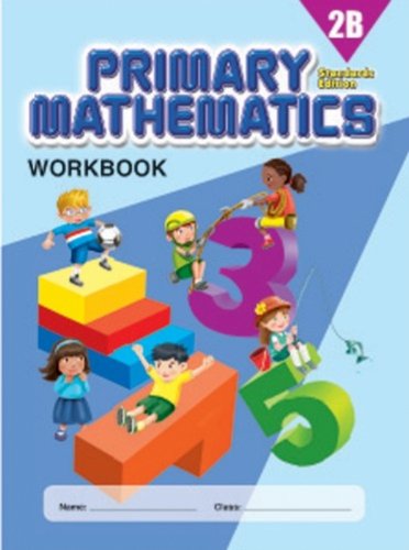 Book Cover Primary Mathematics 2B Workbook, Standards Edition