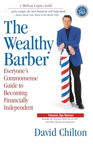 Book Cover The Wealthy Barber, Updated 3rd Edition: Everyone's Commonsense Guide to Becoming Financially Independent