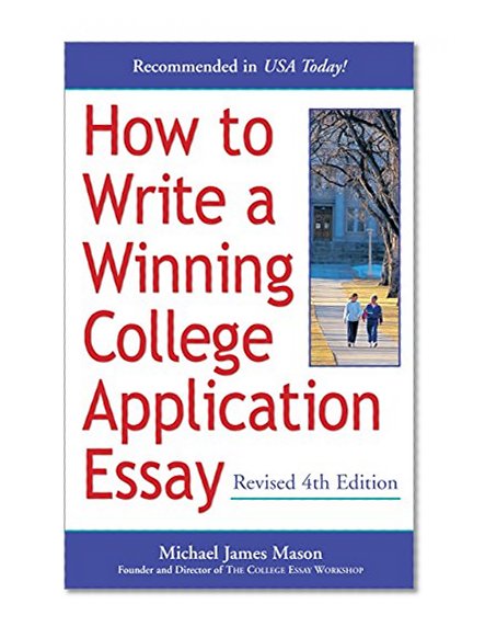 Book Cover How to Write a Winning College Application Essay, Revised 4th Edition
