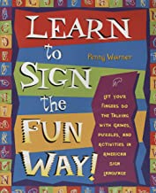 Book Cover Learn to Sign the Fun Way: Let Your Fingers Do the Talking with Games, Puzzles, and Activities in American Sign Language