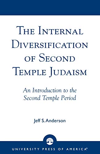 The Internal Diversification of Second Temple Judaism