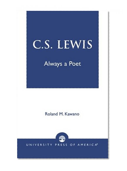 C.S. Lewis: Always a Poet