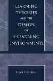 Learning Theories and the Design of E-Learning Environments