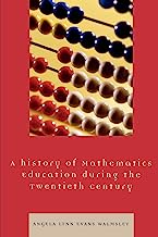 Book Cover A History of Mathematics Education during the Twentieth Century
