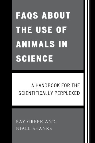 Book Cover FAQs About the Use of Animals in Science: A handbook for the scientifically perplexed