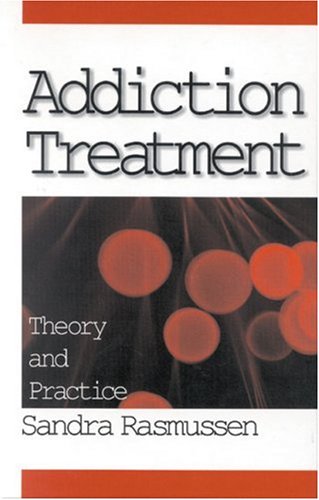 Addiction Treatment: Theory and Practice