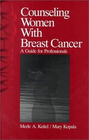 Counseling Women with Breast Cancer: A Guide for Professionals (Women's Mental Health Developement (Hardcover))