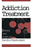 Addiction Treatment: Theory and Practice