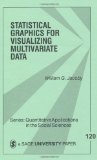 Statistical Graphics for Visualizing Multivariate Data (Quantitative Applications in the Social Sciences)