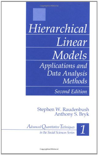 Book Cover Hierarchical Linear Models: Applications and Data Analysis Methods (Advanced Quantitative Techniques in the Social Sciences)