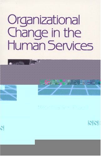 Book Cover Organizational Change in the Human Services (SAGE Sourcebooks for the Human Services)