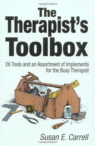 Book Cover The Therapist's Toolbox: 26 Tools and an Assortment of Implements for the Busy Therapist