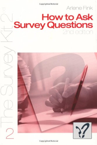 How to Ask Survey Questions (The Survey Kit 2)