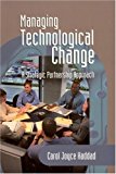 Managing Technological Change: A Strategic Partnership Approach