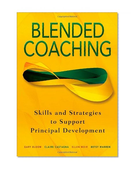 Book Cover Blended Coaching: Skills and Strategies to Support Principal Development
