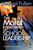 The Moral Imperative of School Leadership