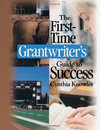 Book Cover The First-Time Grantwriter's Guide to Success (Corwin Press S)