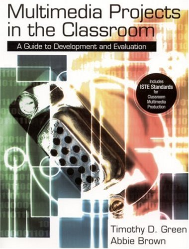 Book Cover Multimedia Projects in the Classroom: A Guide to Development and Evaluation