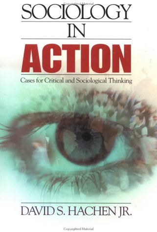 Book Cover Sociology in Action: Cases for Critical and Sociological Thinking