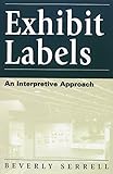 Exhibit Labels: An Interpretive Approach