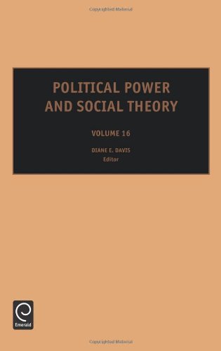 Political Power and Social Theory, Volume 16 (Political Power and Social Theory)