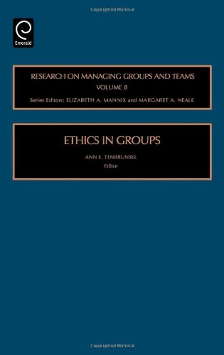 Ethics in Groups, Volume 8 (Research on Managing Groups and Teams)