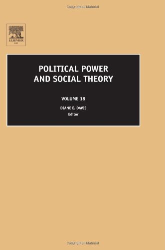 Political Power and Social Theory, Volume 18 (Political Power and Social Theory)