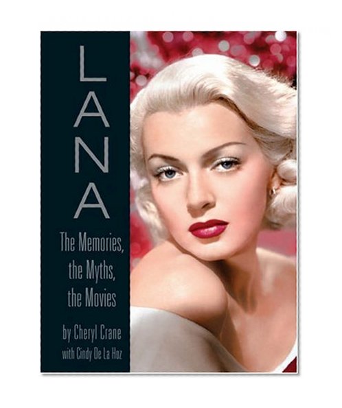 LANA: The Memories, the Myths, the Movies