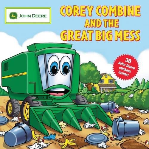 Book Cover Corey Combine and the Great Big Mess (John Deere)
