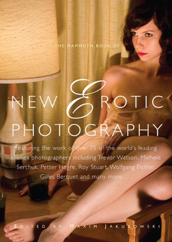 Book Cover The Mammoth Book of New Erotic Photography