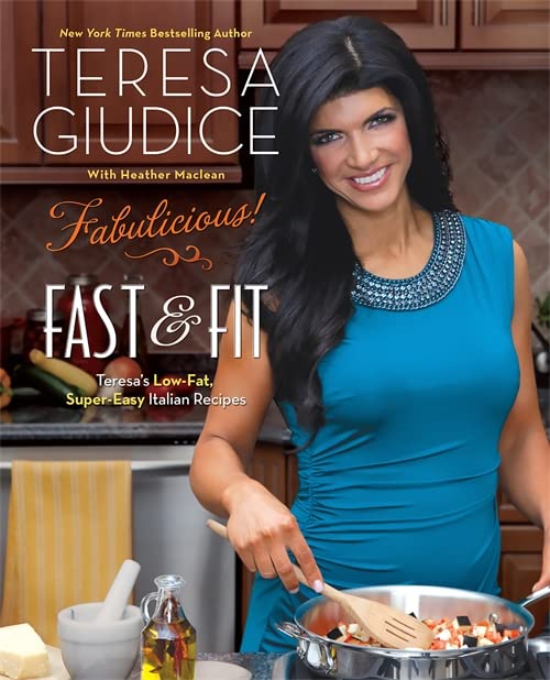 Book Cover Fabulicious!: Fast & Fit: Teresa’s Low-Fat, Super-Easy Italian Recipes
