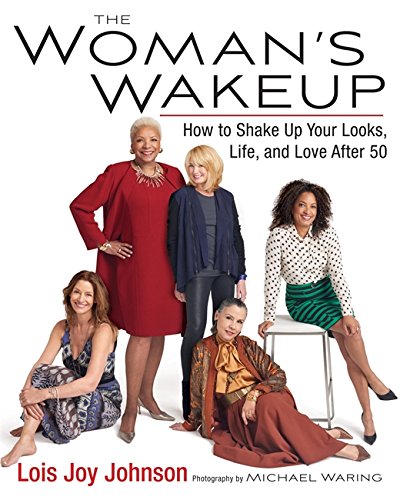 Book Cover The Woman's Wakeup: How to Shake Up Your Looks, Life, and Love After 50