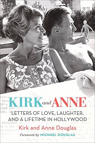 Book Cover Kirk and Anne: Letters of Love, Laughter, and a Lifetime in Hollywood (Turner Classic Movies)