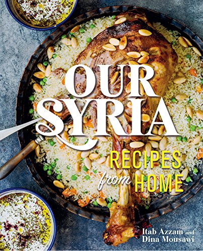 Book Cover Our Syria: Recipes from Home