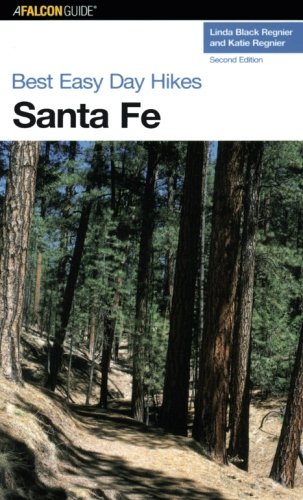 Best Easy Day Hikes Santa Fe, Second Edition