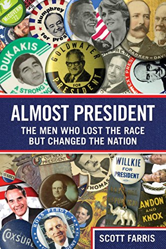 Book Cover Almost President: The Men Who Lost The Race But Changed The Nation