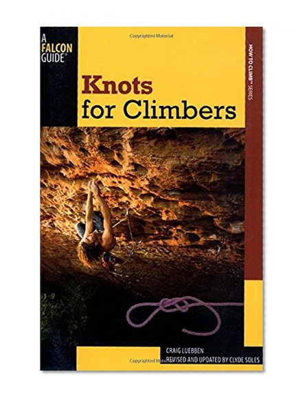 Book Cover Knots for Climbers (How To Climb Series)