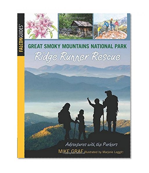 Book Cover Great Smoky Mountains National Park: Ridge Runner Rescue (Adventures with the Parkers)